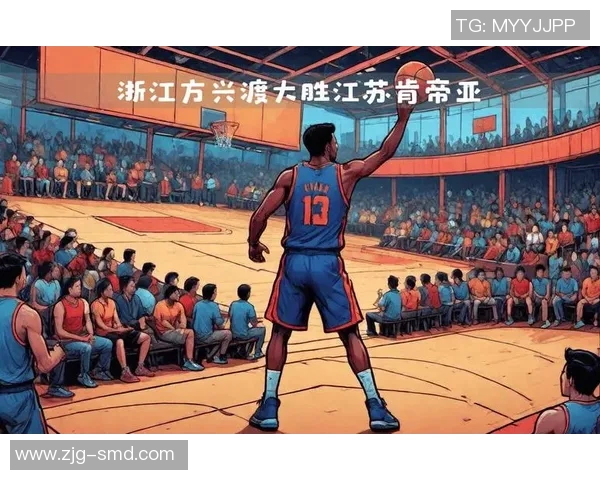 江苏肯帝亚激战浙江稠州两强对决上演精彩攻防鏖战引爆全场